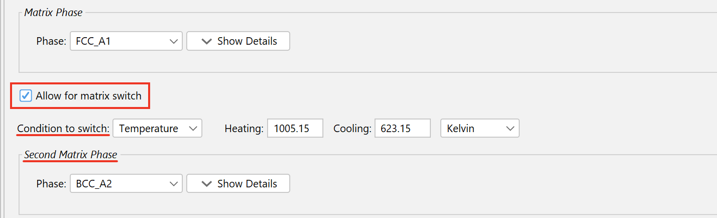 The new Allow for matrix switch option has been added to enable switching of the matrix phase between two predefined phases during a simulation. The switching condition can be based on either temperature or thermodynamic driving force.