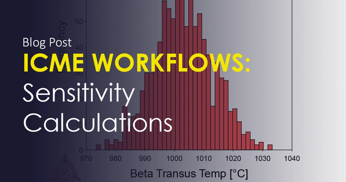 ICME Workflows Sensitivity Calculations ThermoCalc Software